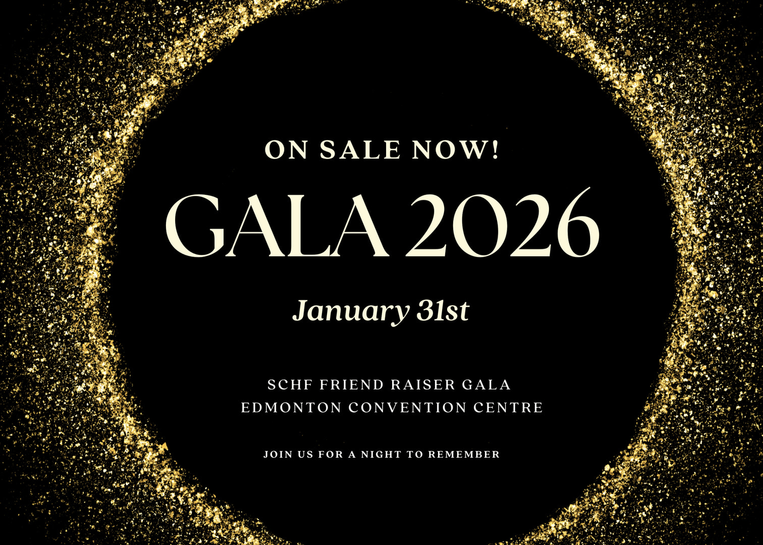 GALA 2026 Tickets on sale - January 31, 2026 at the Edmonton Convention Centre